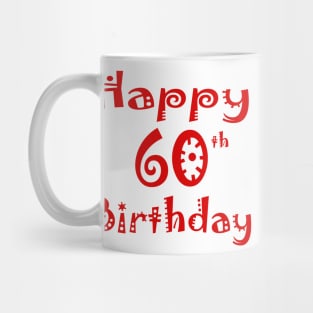 Happy 60th Birthday Sixty years Young Mug